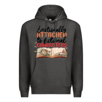 Charcoal Heather emotionally attached to fictional characters Premium Hoodie - MaliasSmallBusiness