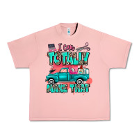 I Can Totally Make That With Truck Urban Heavy Tee | Teevron