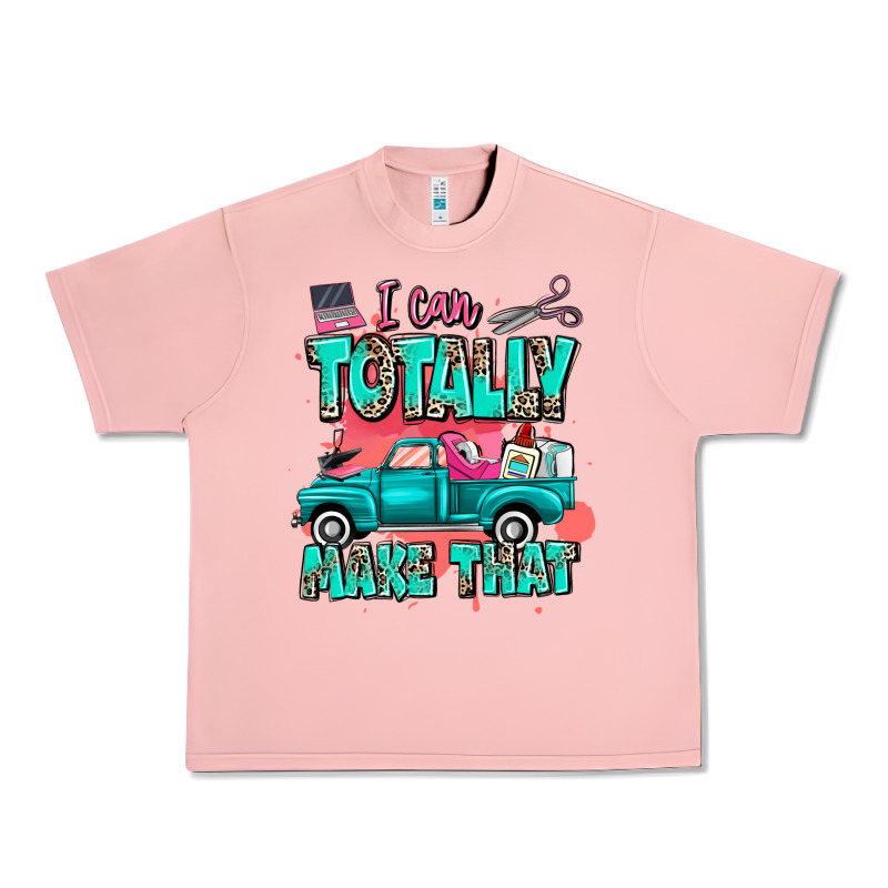 I Can Totally Make That With Truck Urban Heavy Tee by MaliasSmallBusiness | Teevron