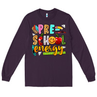 Plum pre school energy Long Sleeve Tee - texasbilliewilder