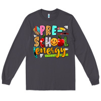 Smoke pre school energy Long Sleeve Tee - texasbilliewilder