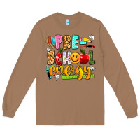 Toasted Coconut pre school energy Long Sleeve Tee - texasbilliewilder