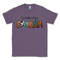 Lavender Somebody's Problem Classic Tee - FaDigitalArtStudio