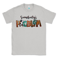 Moon Dust Somebody's Problem Classic Tee - FaDigitalArtStudio
