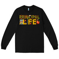 Black principal life Long Sleeve Tee - texasbilliewilder