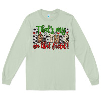 Matcha that s my brother on that field Long Sleeve Tee - Zillion Design Studio