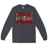 Smoke that s my brother on that field Long Sleeve Tee - Zillion Design Studio