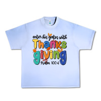 Grape Ice enter his gates with thanksgiving psalm 100 4 Urban Heavy Tee - MaliasSmallBusiness