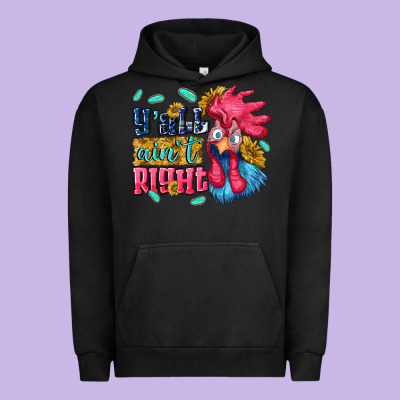 Yall Aint Right With Chicken Urban Hoodie Designed By Nancycooperartshop