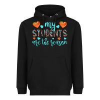 Black my students are the reason Heavyweight Hoodie - JahusDesignShop