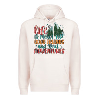 Pale Pink life is meant for good friends and great adventure Premium Hoodie - MaliasSmallBusiness