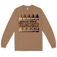 Toasted Coconut proud black teacher Long Sleeve Tee - texasbilliewilder
