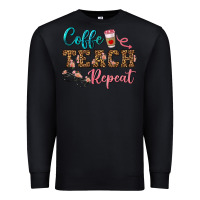 Black coffee teach repeat Premium Sweatshirt - BundleAndBundleShop