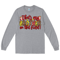 Heather Grey that s my brother on that field Long Sleeve Tee - Zillion Design Studio