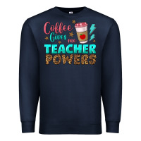 Navy coffee gives me teacher powers Premium Sweatshirt - BundleAndBundleShop