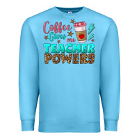 Ocean Blue coffee gives me teacher powers Premium Sweatshirt - BundleAndBundleShop