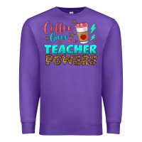 Purple coffee gives me teacher powers Premium Sweatshirt - BundleAndBundleShop