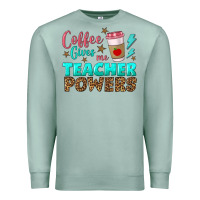 Seafoam coffee gives me teacher powers Premium Sweatshirt - BundleAndBundleShop