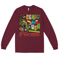 Burgundy ready to crush first grade Long Sleeve Tee - texasbilliewilder