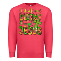 Cardinal I don't need luck I've got Jesus Premium Sweatshirt - Jasminsmagicworld