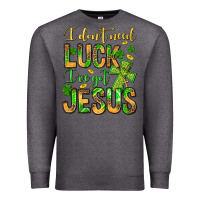 Charcoal Heather I don't need luck I've got Jesus Premium Sweatshirt - Jasminsmagicworld