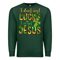 Sports Green I don't need luck I've got Jesus Premium Sweatshirt - Jasminsmagicworld