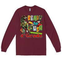 Burgundy ready to crush fourth grade Long Sleeve Tee - texasbilliewilder