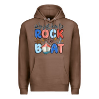 Chestnut were just here to rock the boat Premium Hoodie - MaliasSmallBusiness