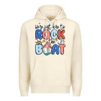 Sandshell were just here to rock the boat Premium Hoodie - MaliasSmallBusiness