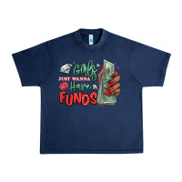 Navy girls just wanna have funds Urban Heavy Tee - MaliasSmallBusiness