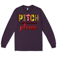Plum pitch please Long Sleeve Tee - Zillion Design Studio