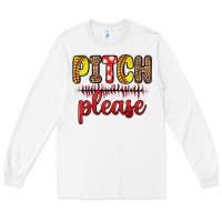 White pitch please Long Sleeve Tee - Zillion Design Studio