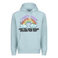 Blue Mist i dont care how you were raised Premium Hoodie - MaliasSmallBusiness