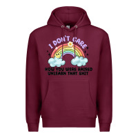 Burgundy i dont care how you were raised Premium Hoodie - MaliasSmallBusiness
