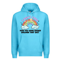 Ocean Blue i dont care how you were raised Premium Hoodie - MaliasSmallBusiness