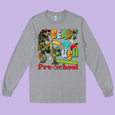 Ready To Crush Pre School Long Sleeve Tee Designed By Texasbilliewilder