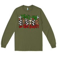 Army Green that s my sister on that field Long Sleeve Tee - Zillion Design Studio