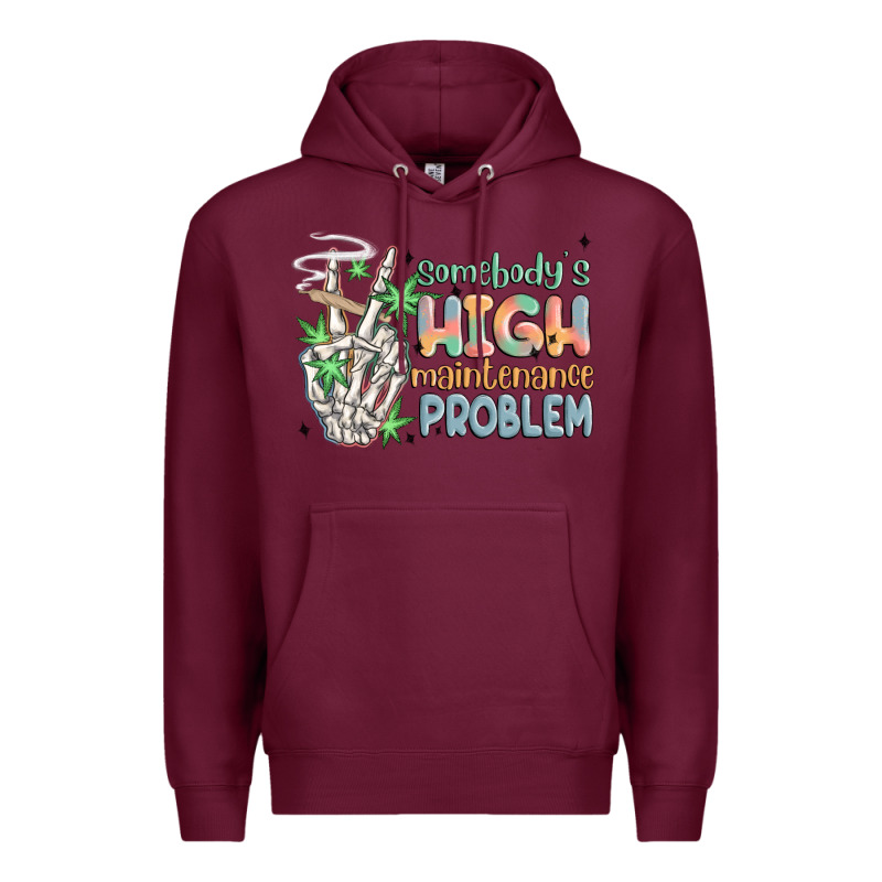 Somebodys High Maintenance Problem Premium Hoodie by MaliasSmallBusiness | Teevron