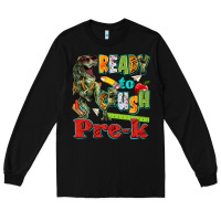 Black ready to crush pre k Long Sleeve Tee - texasbilliewilder