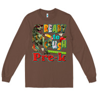 Chestnut ready to crush pre k Long Sleeve Tee - texasbilliewilder