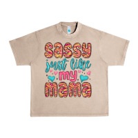 French Oak sassy just like my mama Urban Heavy Tee - MaliasSmallBusiness