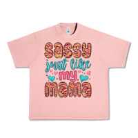 Salmon sassy just like my mama Urban Heavy Tee - MaliasSmallBusiness