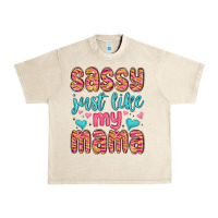 Sandshell sassy just like my mama Urban Heavy Tee - MaliasSmallBusiness