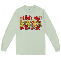 Matcha that s my sister on that field Long Sleeve Tee - Zillion Design Studio