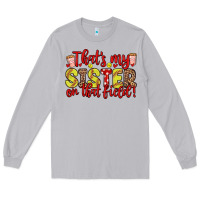 Moon Dust that s my sister on that field Long Sleeve Tee - Zillion Design Studio