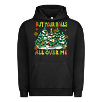 Pigment Black put your balls all over me Urban Hoodie - MaliasSmallBusiness