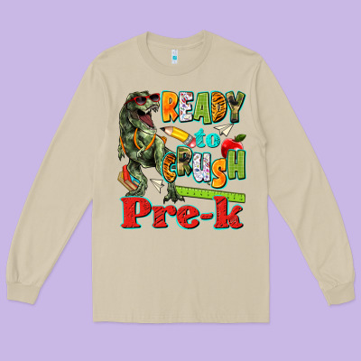 Ready To Crush Pre K Long Sleeve Tee Designed By Texasbilliewilder