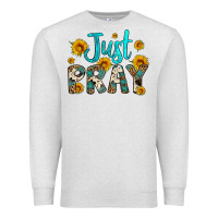 Oatmeal Heather just pray Premium Sweatshirt - Artiststas