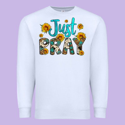 Just Pray Premium Sweatshirt Designed By Artiststas
