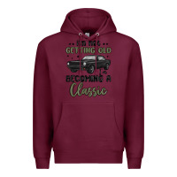 Burgundy i m not getting old i m becoming a classic Premium Hoodie - MaliasSmallBusiness